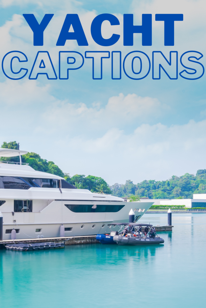 text reads "yacht captions" with picture of a yacht at a dock.