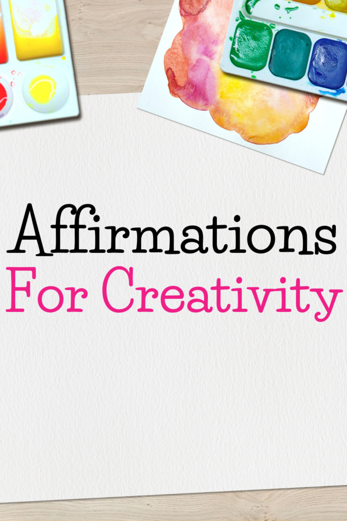 text reads "affirmations for creativity" with pains above paper. 