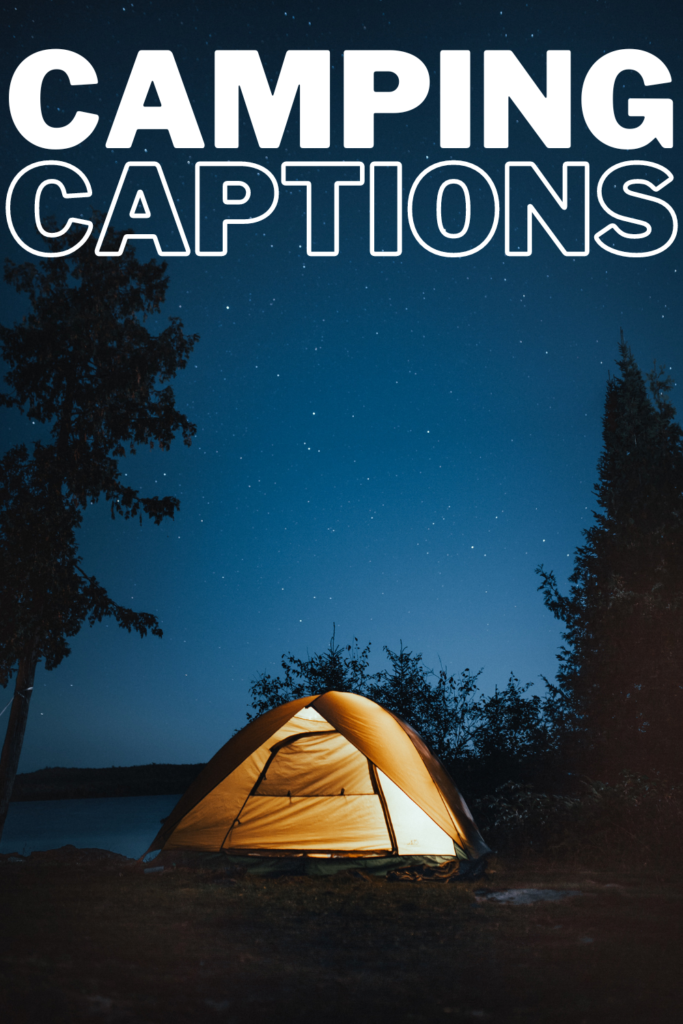 text reads "camping captions" with a tent lit up under the stars. 
