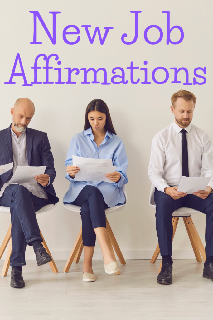 text reads "new job affirmations" with 3 people reading papers before a job interview. 